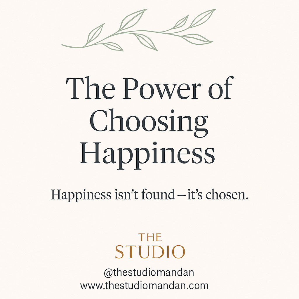 🌿 The Power of Choosing Happiness